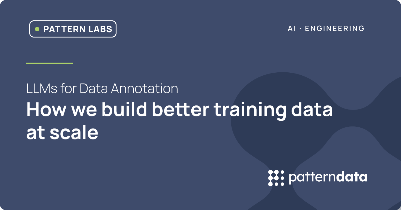Pattern Labs: LLMs for Data Annotation: How We Build Better Training Data at Scale